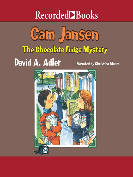 Title details for Cam Jansen and the Chocolate Fudge Mystery by David A. Adler - Available